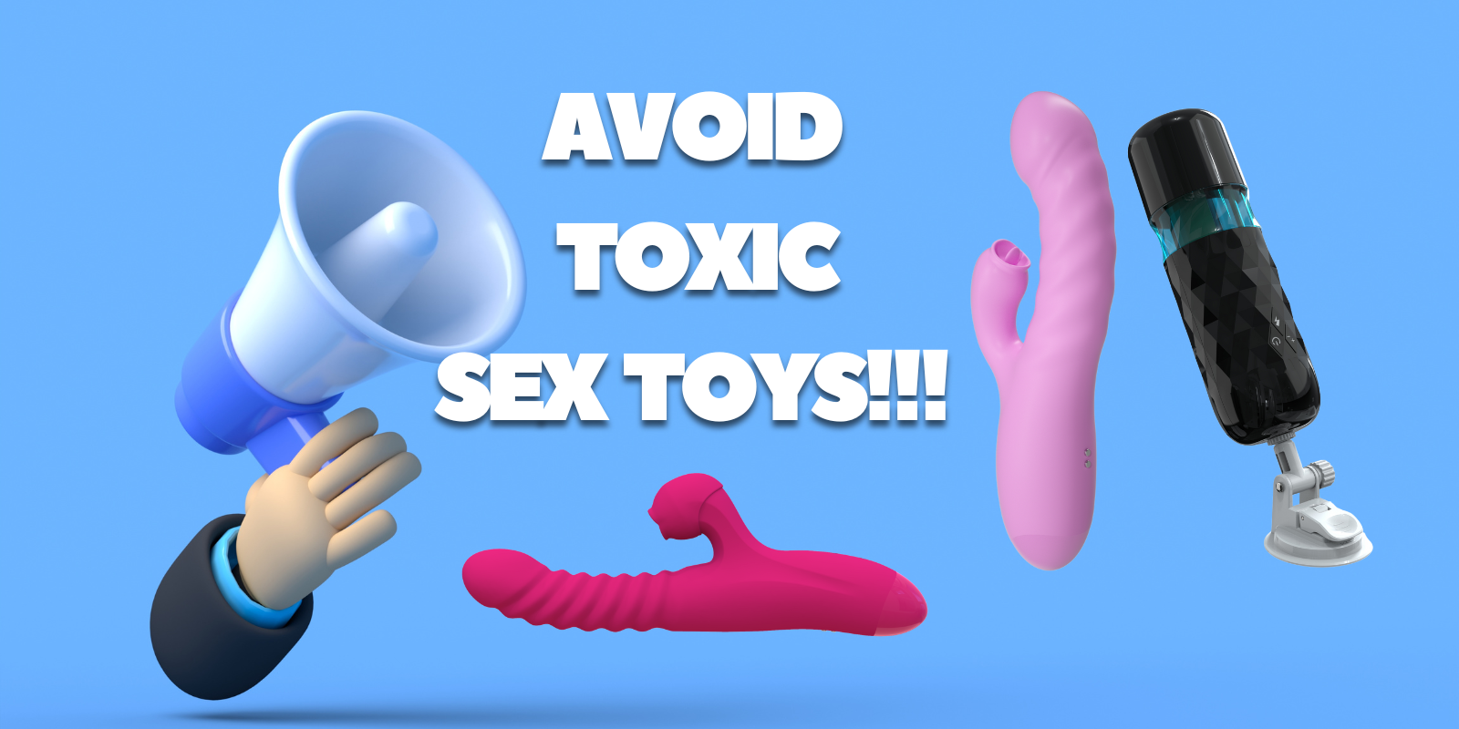 Avoid Toxic Sex Toys