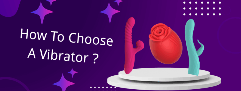 how to choose a vibrator