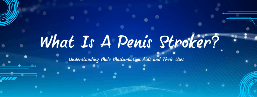 Penis Stroker